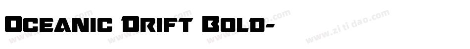 Oceanic Drift Bold字体转换